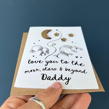 Love You To The Moon, Stars And Beyond Daddy Card, 3 of 3