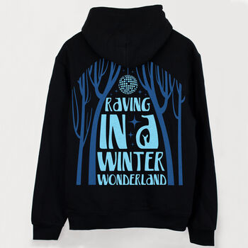Raving In A Winter Wonderland Men's Slogan Hoodie, 2 of 2