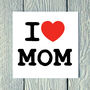 I Love Mum / Mam / Mom, thumbnail 5 of 5