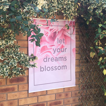 Let Your Dreams Blossom Floral Outdoor Garden Poster, 8 of 9