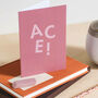 'Ace' Funny Congratulations Card, thumbnail 1 of 4