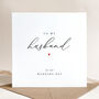 To My Husband On Our Wedding Day Card, thumbnail 1 of 4