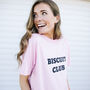 Biscuit Club Women’s Slogan T Shirt In Pastel Pink, thumbnail 1 of 3