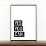 'Yes You Can' Motivational Typography Print, thumbnail 1 of 2