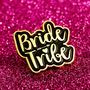 Bride Tribe Hen Party Enamel Lapel Pin Badge, thumbnail 12 of 12