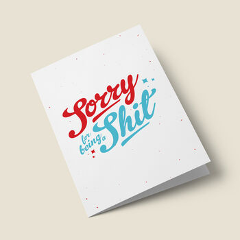 'Sorry For Being A Shit' Sorry Card, 3 of 4