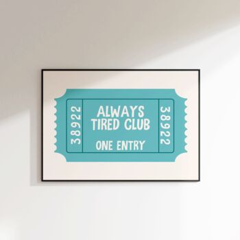 Alway Tired Club Print Bedroom Wall Art, 8 of 8
