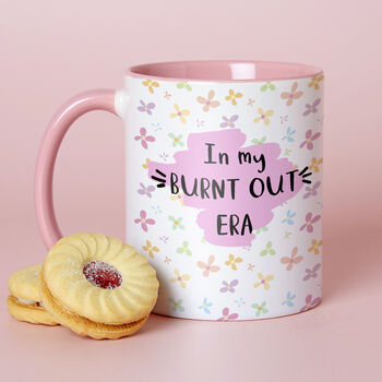 Choose Your Design In My Burnt Out Era Mother's Day Mug, 2 of 8