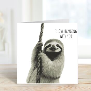 I Love Hanging With You Sloth, 2 of 6