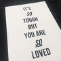 You Are So Loved Print, thumbnail 5 of 5