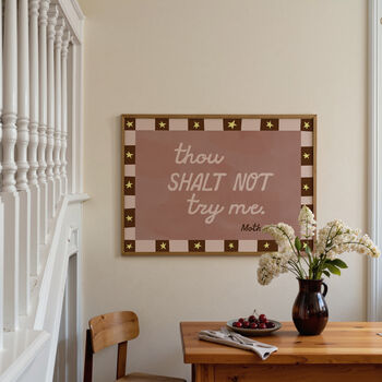 Thou Shalt Not Try Me Print For Mum, 5 of 12