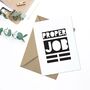 'Proper Job' A6 Greetings Card, thumbnail 2 of 3