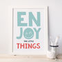 'Enjoy The Little Things' Colourful Type Print, thumbnail 1 of 2