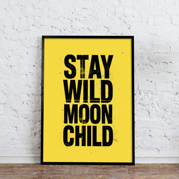 Stay Wild Moon Child Typography Print, 2 of 12