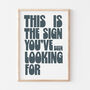 Bold Typography This Is The Sign Motivational Art Print, thumbnail 6 of 7