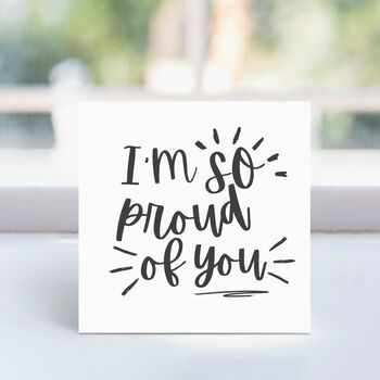 I'm So Proud Of You Typography Card, 2 of 5