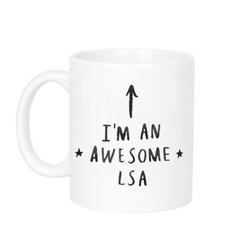 I Am An Awesome Lsa Learning Support Assistant Mug, 5 of 7