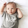 'Dude' Childrens Slogan T Shirt, thumbnail 3 of 4