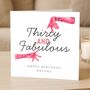 30th Birthday Card For Her, Thirty And Fabulous Funny Custom Card, thumbnail 2 of 8