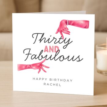 30th Birthday Card For Her, Thirty And Fabulous Funny Custom Card, 2 of 8