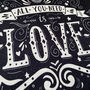 All You Need Is Love Cushion Cover With Black And White, thumbnail 2 of 7