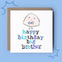 Happy Birthday Big Brother Illustrated Card, thumbnail 1 of 3