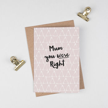 Mother's Day Card 'Mum You Were Right', 5 of 5