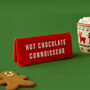 It's A Sign 'Hot Chocolate Connoisseur' Red Desk Sign, thumbnail 1 of 2