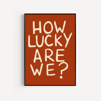 How Lucky Are We, 6 of 7