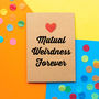 'Mutual Weirdness Forever' Funny Wedding Card, thumbnail 1 of 2