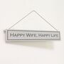 'Happy Wife, Happy Life' Hand Painted Wooden Sign, thumbnail 1 of 2