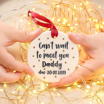 Can't Wait To Meet You Daddy Ceramic Decoration, 2 of 3