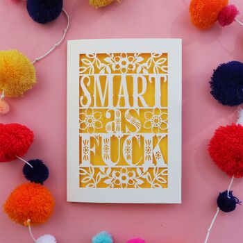 Smart As Fuck Laser Cut Card, 7 of 8