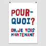 French Style Protest Poster Print 'Pourquoi?', thumbnail 5 of 5