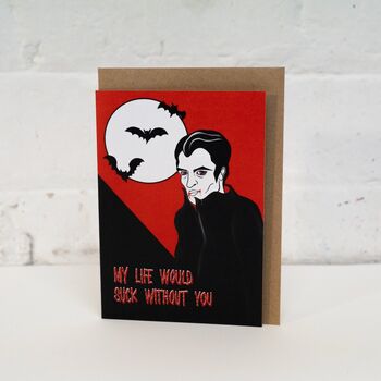 My Life Would Suck Without You Vampire Gothic Card, 2 of 8