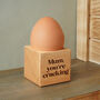 Loft 'Mum You're Cracking' Oak Egg Cup In Gift Box | Breakfast | Homeware | Kitchenware, thumbnail 1 of 2
