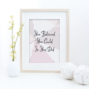 'She Believed She Could' Inspirational Quote Print, 8 of 8