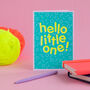 Hello Little One! Handmade Baby Card Neon Yellow/Blue, thumbnail 1 of 7