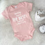 Daddy You're The Best Happy 1st Father's Day Babygrow, thumbnail 5 of 10