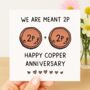 We Are Meant 2 P – Copper Anniversary Card, thumbnail 2 of 2
