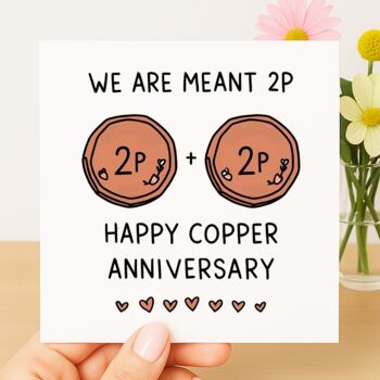 We Are Meant 2 P – Copper Anniversary Card, 2 of 2