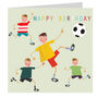 Happy Birthday Footballers Card, thumbnail 2 of 5