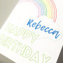 Personalised Rainbow Happy Birthday Card, thumbnail 2 of 5