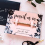 Save The Date Pencil Us In With Blush Pink Floral Card, thumbnail 1 of 4