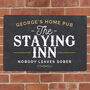 Personalised The Staying Inn Metal Sign, thumbnail 2 of 4