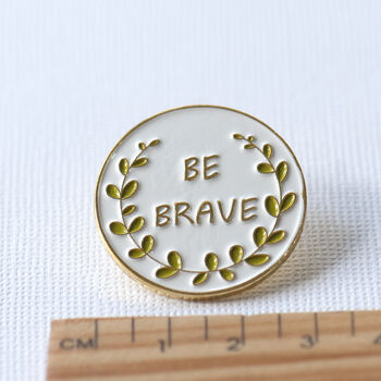 Be Brave Enamel Lapel Pin, 3 of 10