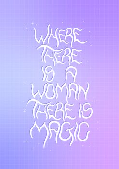 Where There Is A Woman There Is Magic Art Print, 4 of 5