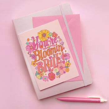 You're Bloomin Brill! Valentines / Mothers Day Card, 2 of 3
