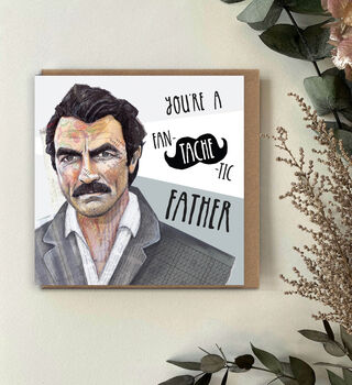 You’re A Fan Tache Tic Father Funny Tom Selleck Mustache Card, 2 of 4