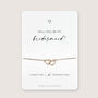 Will You Be My Bridesmaid Cute Heart Bridal Proposal Bracelet, thumbnail 5 of 6